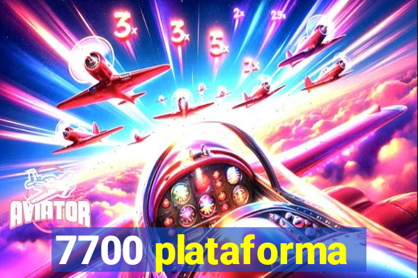 7700 plataforma